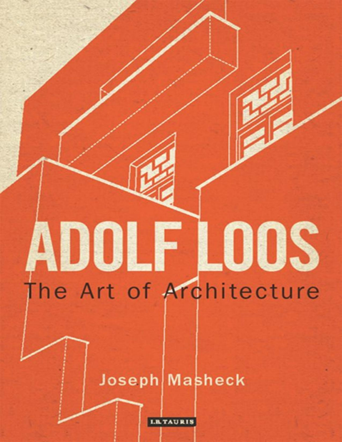 Adolf Loos The Art Of Architecture Masheck Joseph