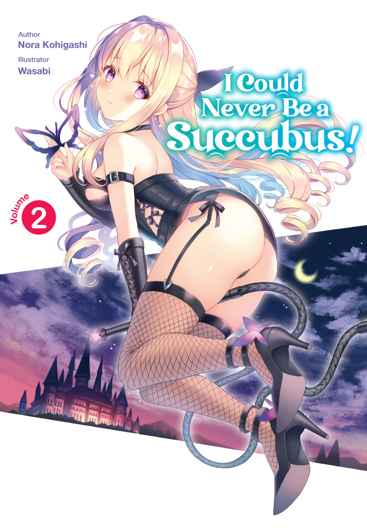 I Could Never Be A Succubus Volume 02 Nora Kohigashi