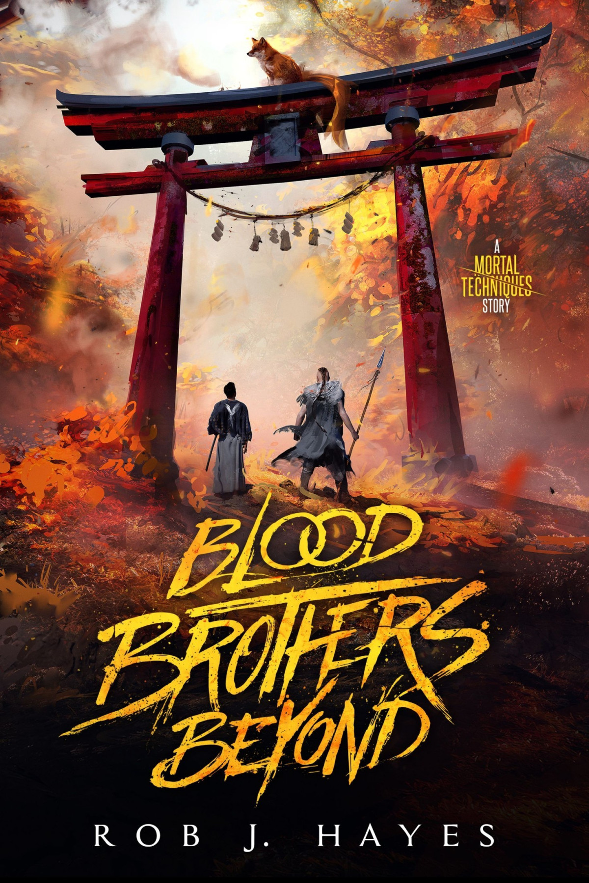 Blood Brothers Beyond The Mortal Techniques Short Rob J Hayes