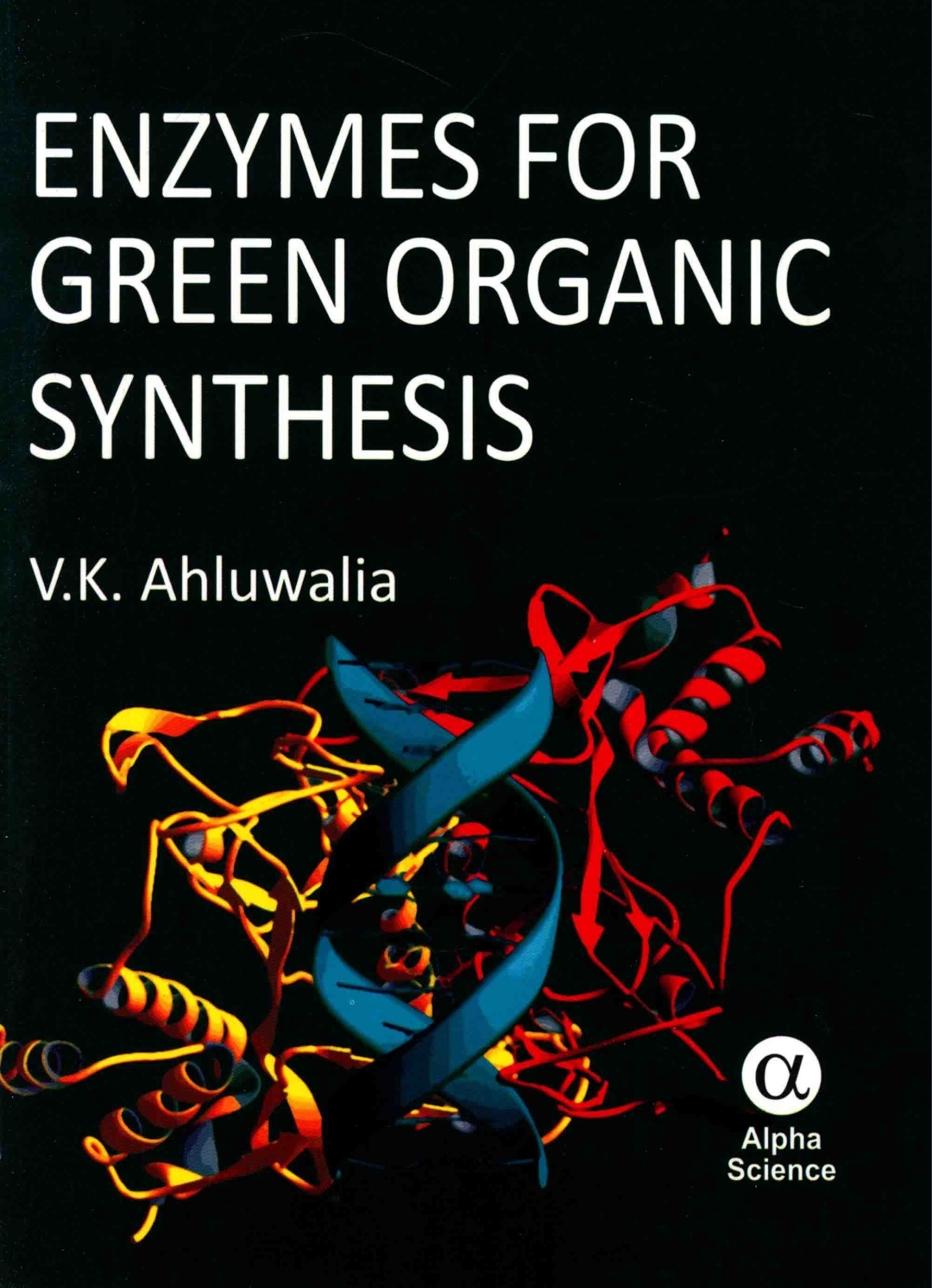 Enzymes For Green Chemistry V K Ahluwalia
