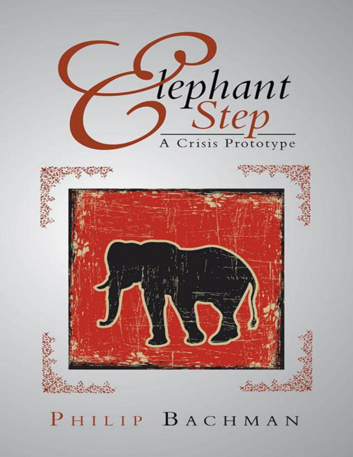 Elephant Step Philip Bachman