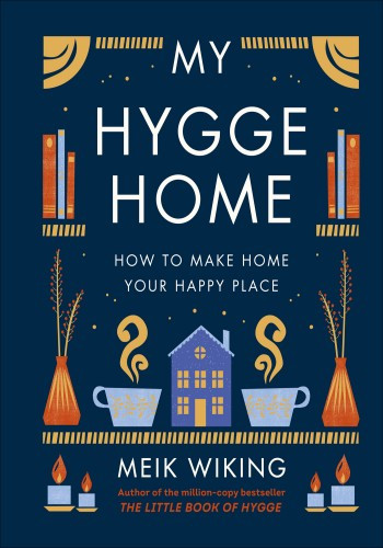 My Hygge Home Meik Wiking