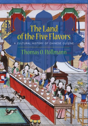 The Land Of The Five Flavors Thomas O Hollmann