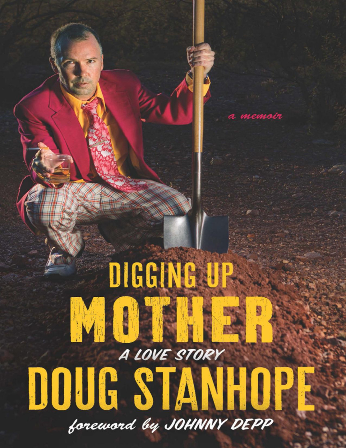 Digging Up Mother Doug Stanhope