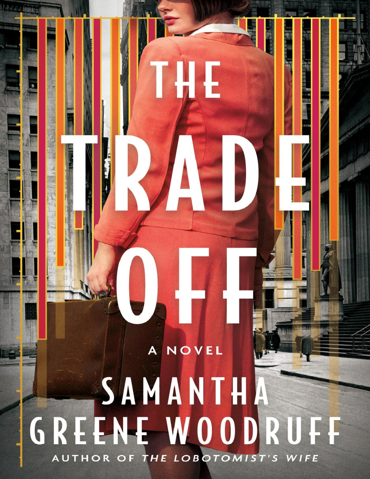 The Trade Off A Novel Samantha Greene Woodruff