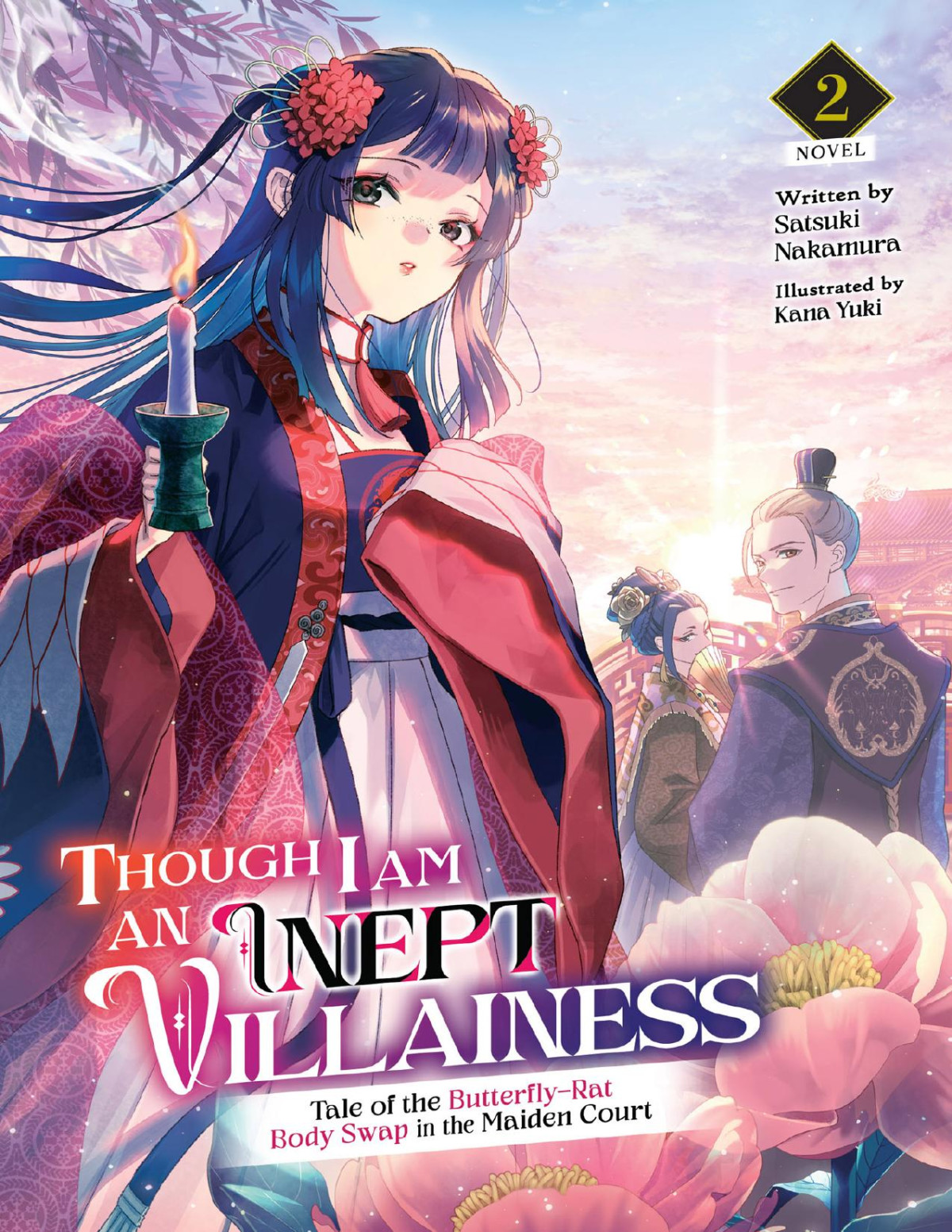 Though I Am An Inept Villainess Tale Of The Butterflyrat Body Swap In The Maiden Court Vol 2 Satsuki Nakamura