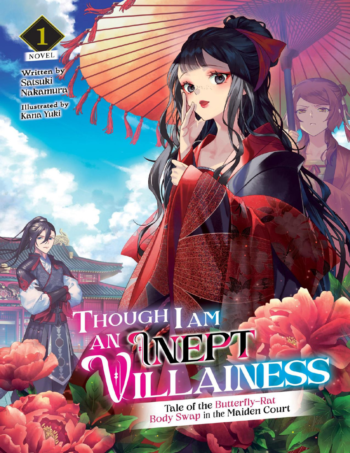 Though I Am An Inept Villainess Tale Of The Butterflyrat Body Swap In The Maiden Court Vol 1 Satsuki Nakamura
