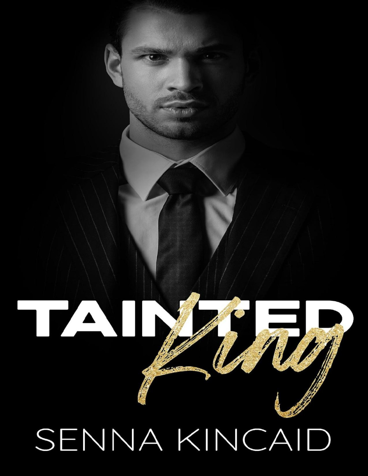 Tainted King Senna Kincaid