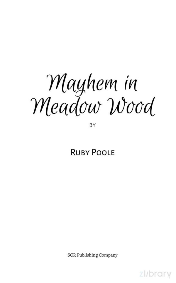 Mayhem In Meadow Wood Ruby Poole
