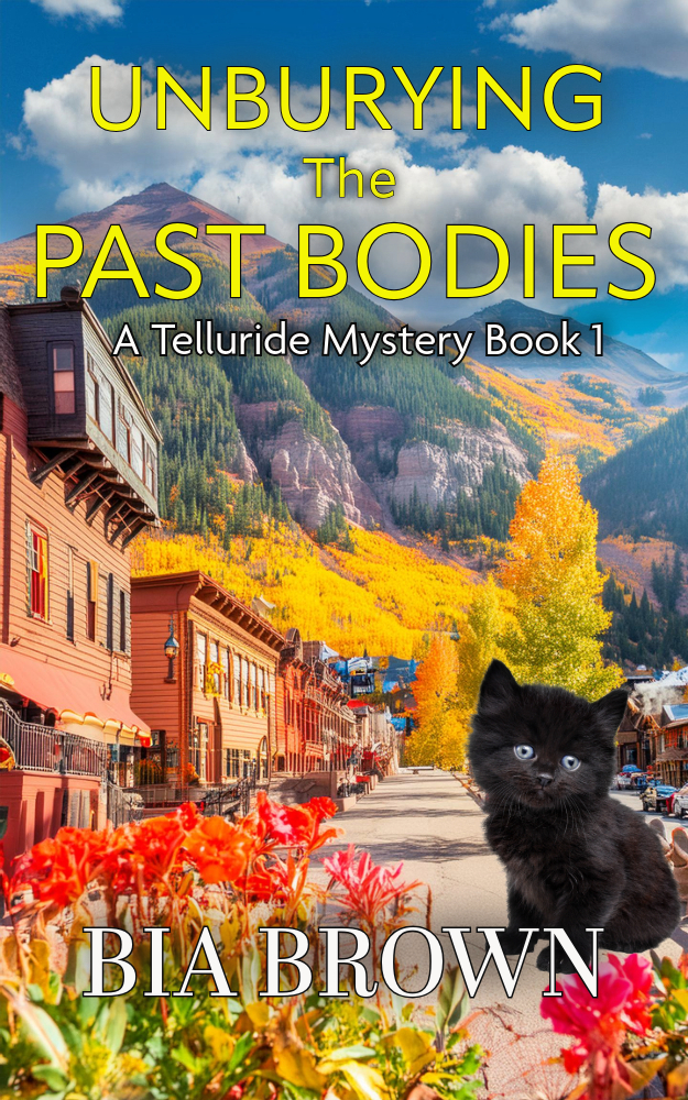 Unburying The Past Bodies Telluride Mystery 1 Bia Brown