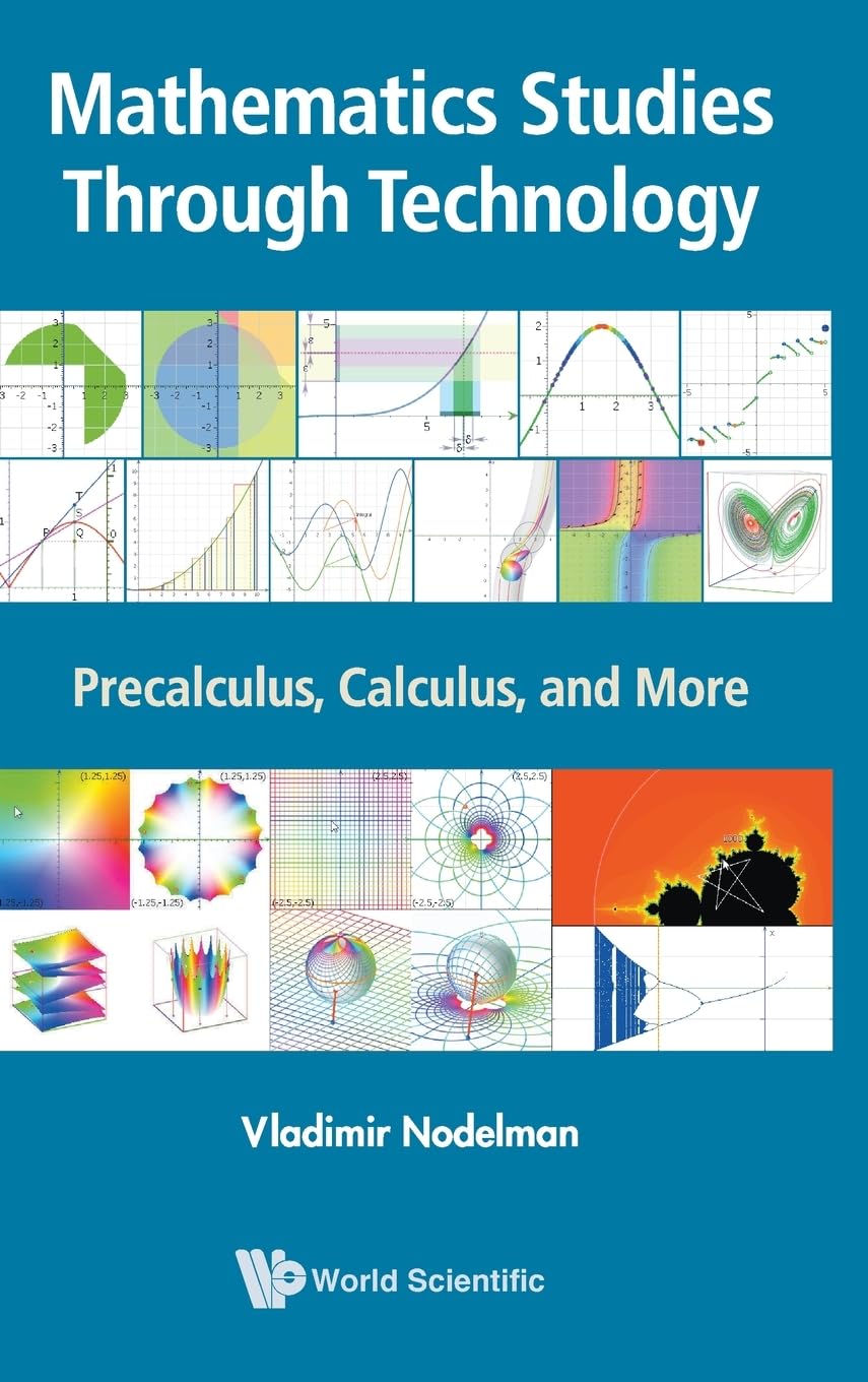 Mathematics Studies Through Technology Precalculus Calculus And More Nodelman Vladimir