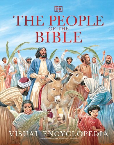The People Of The Bible Visual Encyclopedia Dk