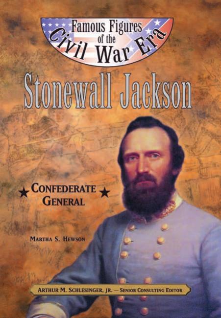 Stonewall Jackson Confederate General 1st Martha S Hewson