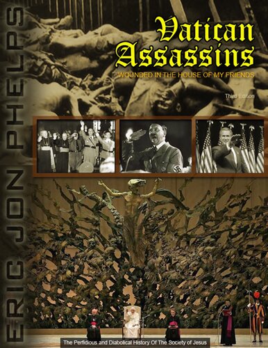 Vatican Assassins Wounded In The House Of My Friends 3rd Ed Third Eric Jon Phelps