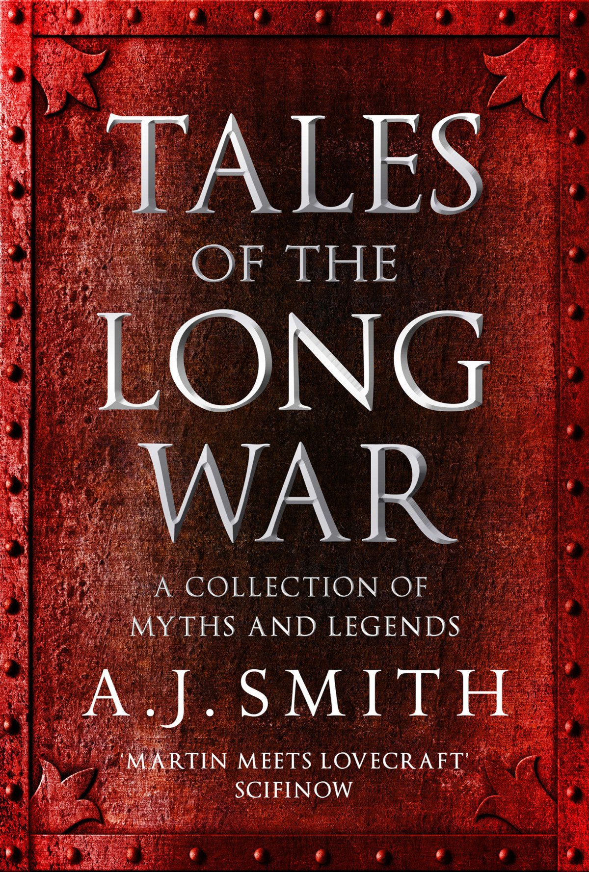Tales Of The Long War A J Smith Smith A J