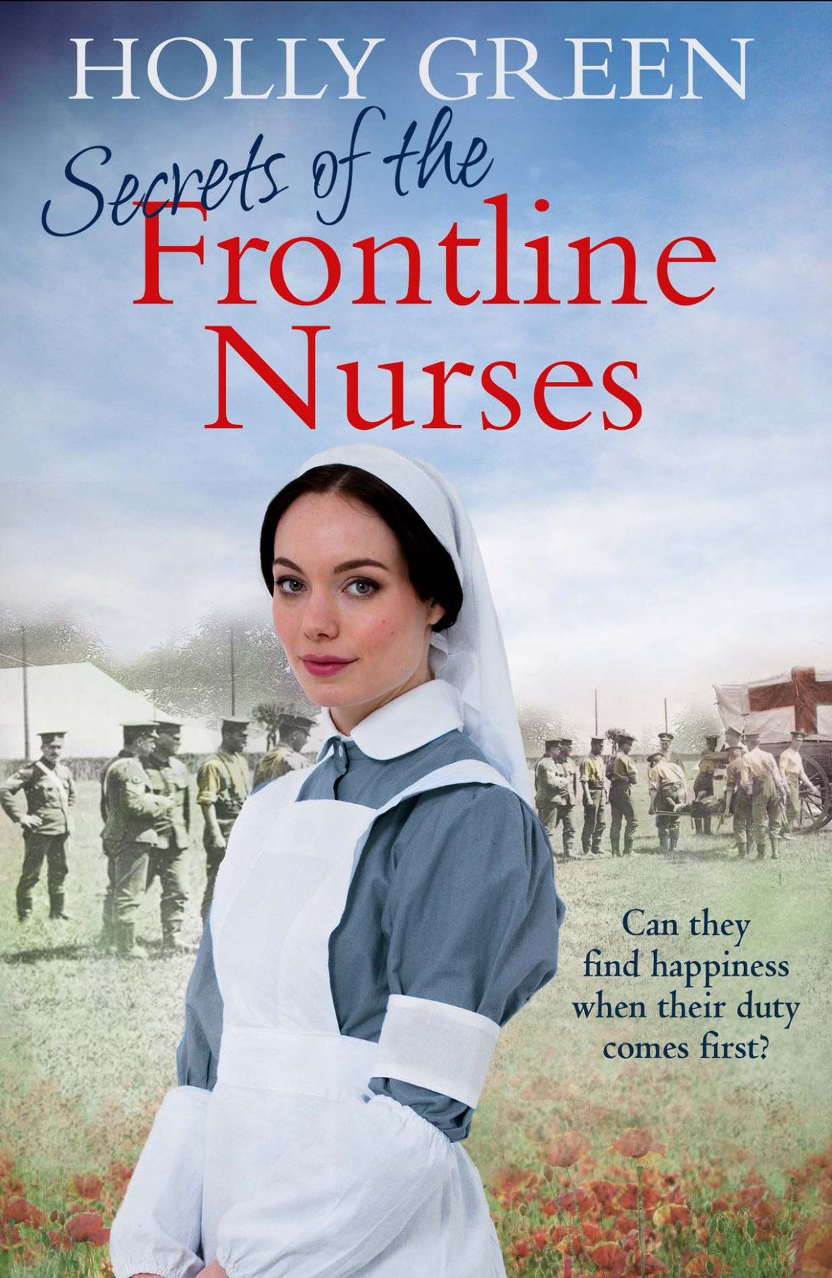Secrets Of The Frontline Nurses Holly Green
