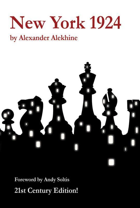 New York 1924 Alexander Alekhine Alekhine Alexander