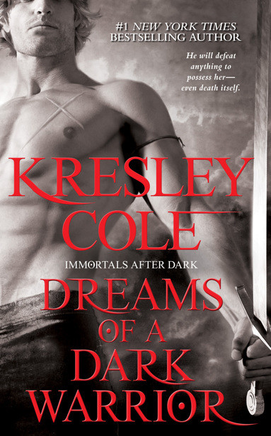 Dreams Of A Dark Warrior Kresley Cole Cole Kresley