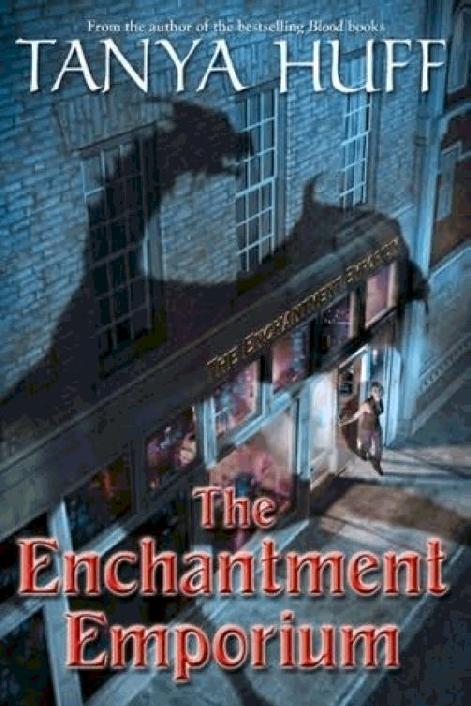 The Enchantment Emporium Tanya Huff Huff Tanya