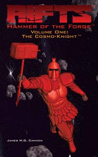 Rifts Hammer Of The Forge Volume 1 The Cosmoknight James Mg Cannon