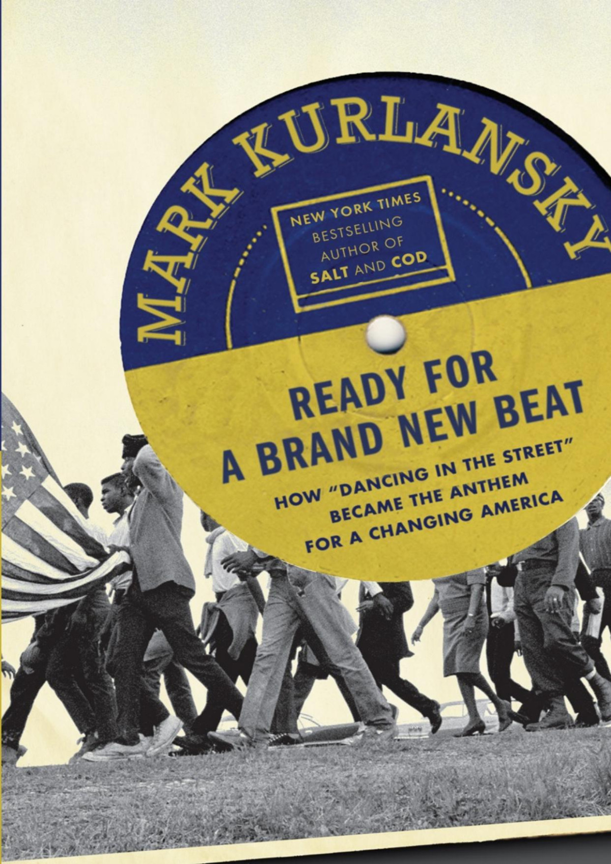 Ready For A Brand New Beat Mark Kurlansky