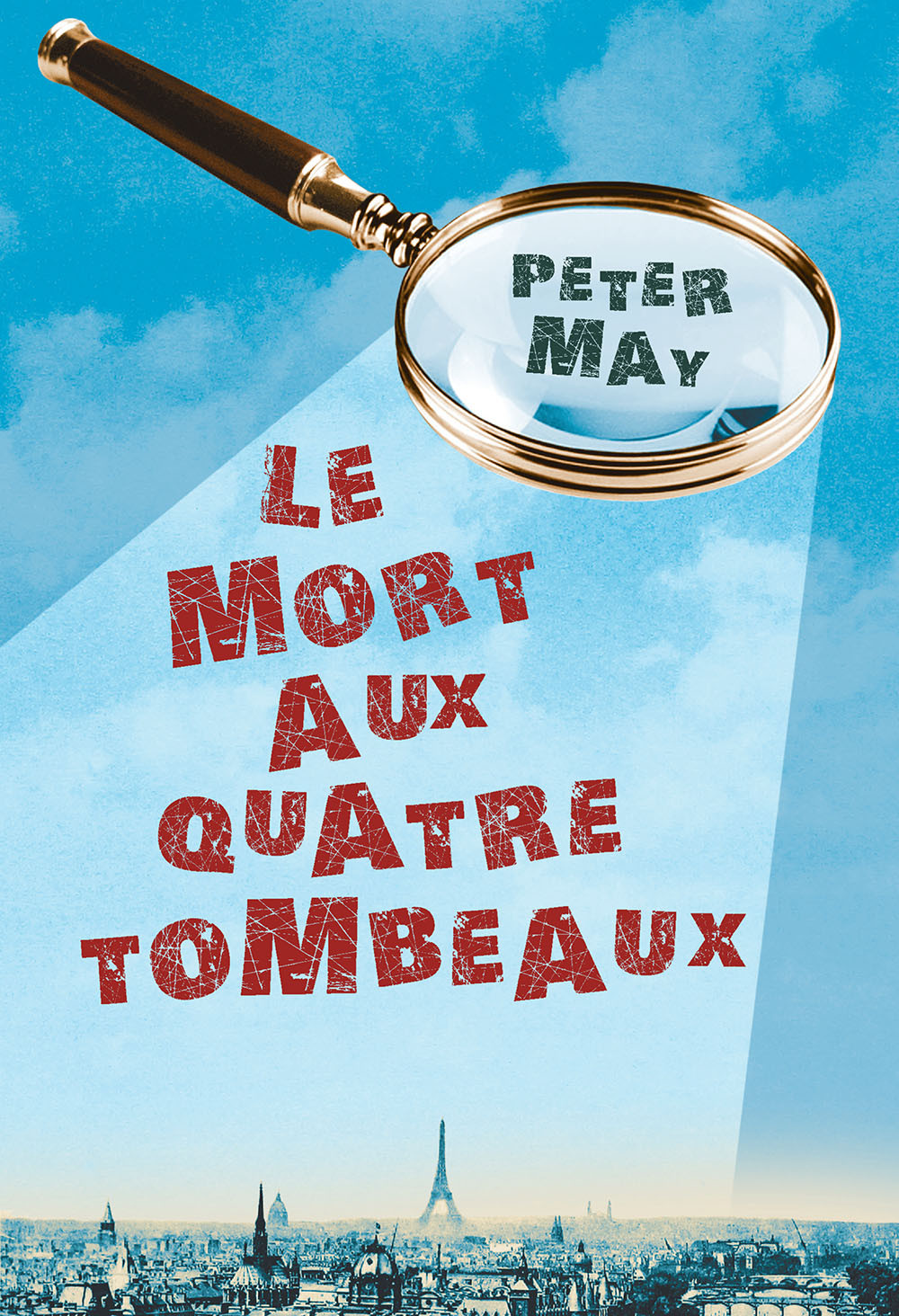 Le Mort Aux Quatre Tombeaux Peter May