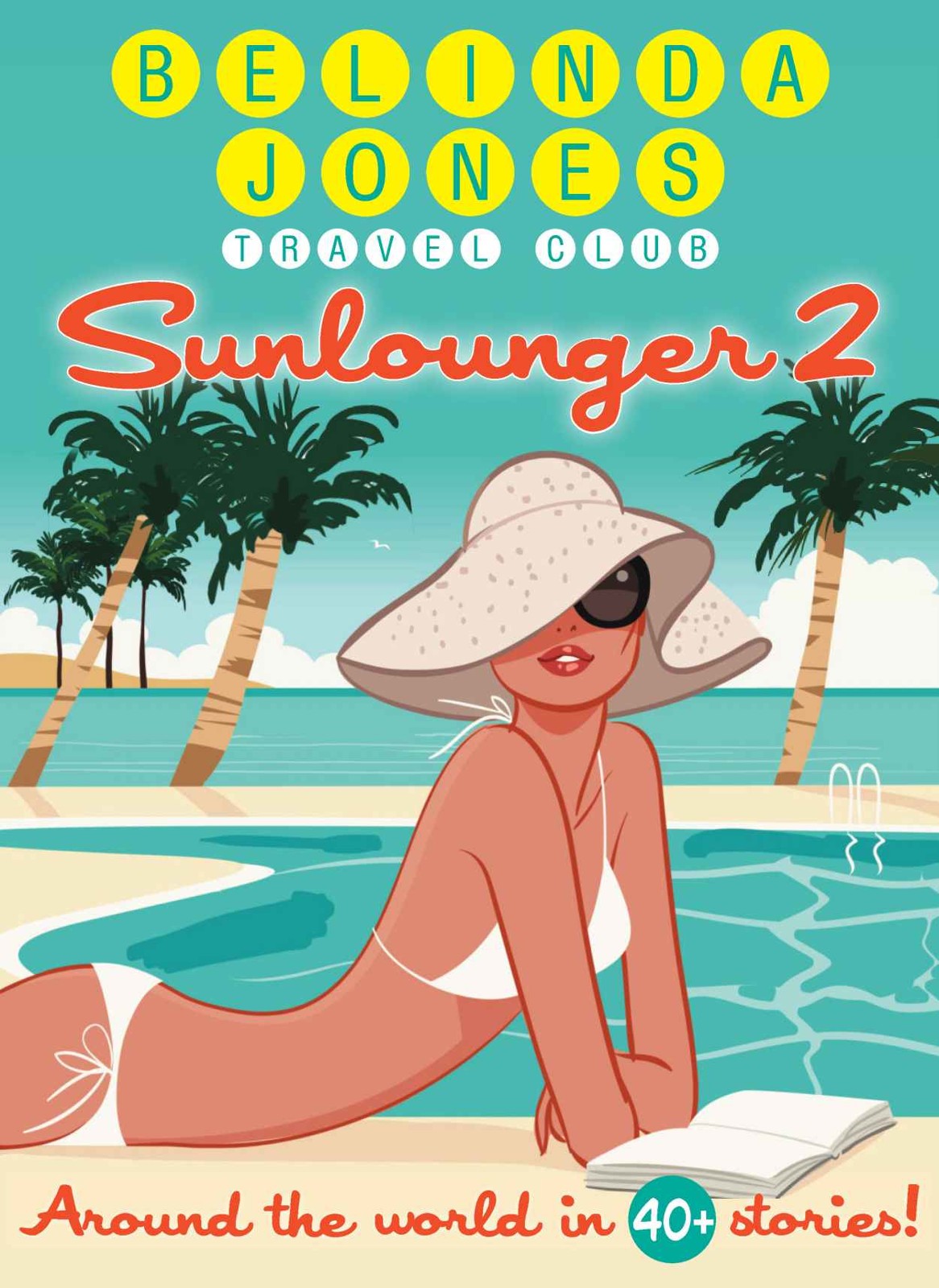 Sunlounger 2 Beach Read Bliss Belinda Jones Ruth Saberton Cl Taylor Milly Johnson Talli Roland Matt Dunn Jo Thomas Chrissie Manby Tracy Bloom Poppy Dolan Louise Marley Molly Hopkins Kiri Mills Pernille Hughes Margaret James Lucy Lord Hannah Beckerman