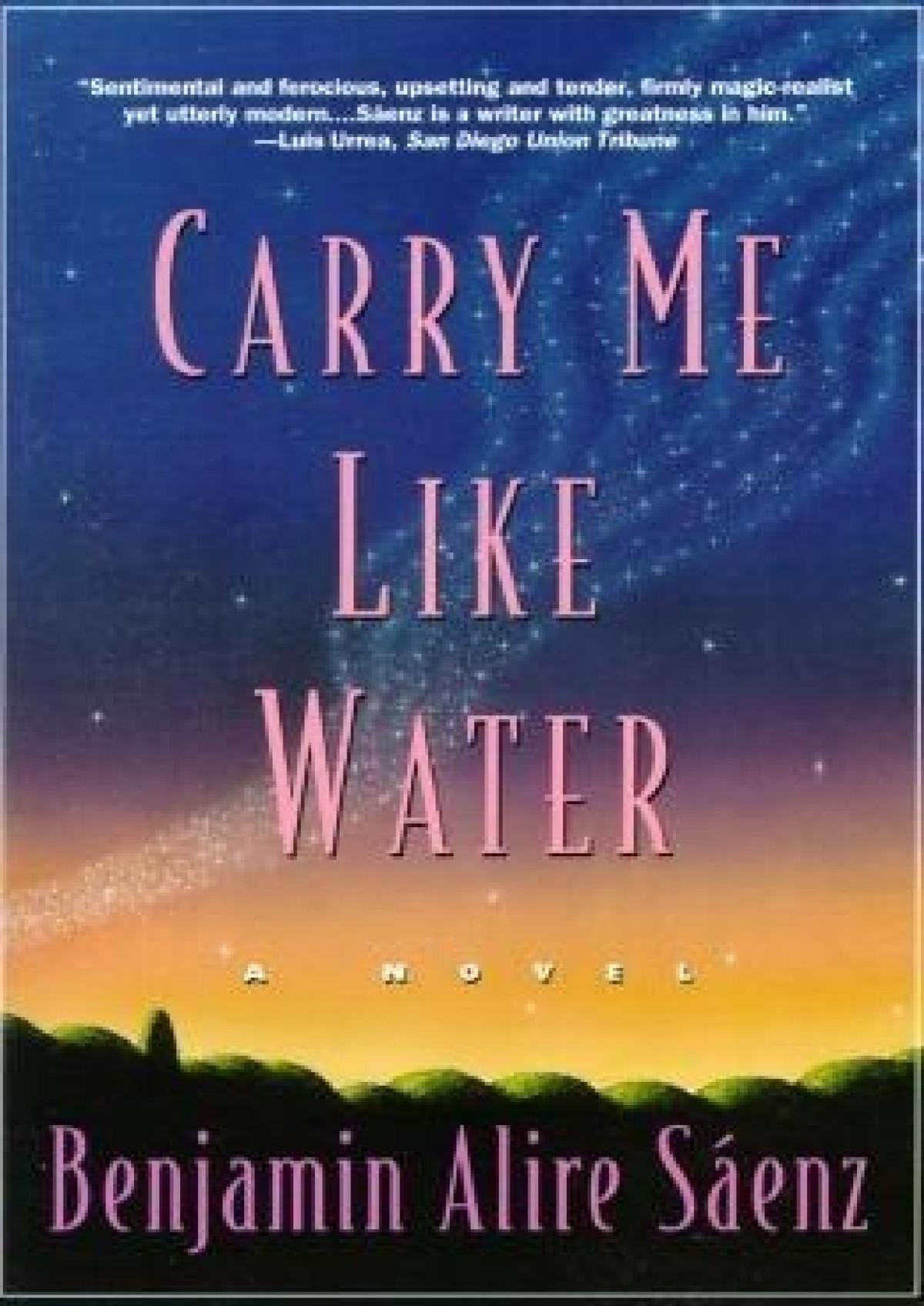 Carry Me Like Water Benjamin Alire Saenz
