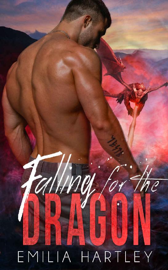 Falling For The Dragon Fated Dragons 4 1st Edition Emilia Hartley