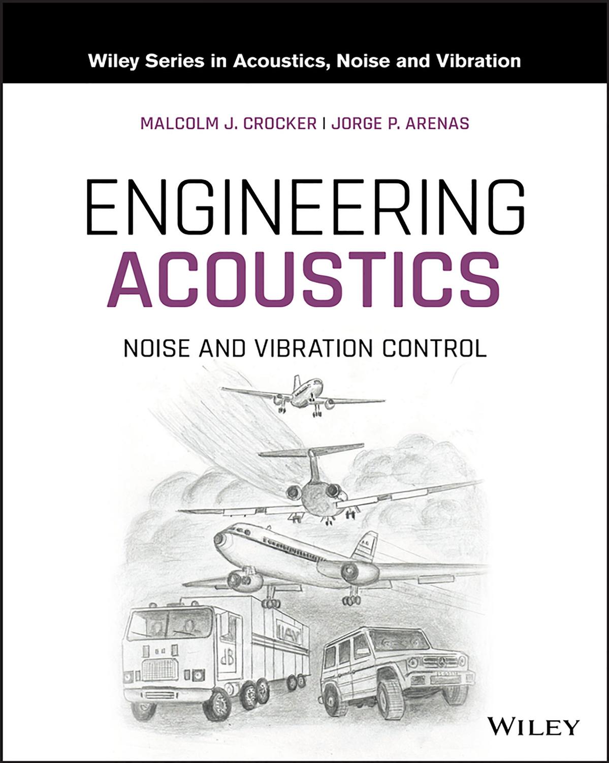 Engineering Acoustics Noise And Vibration Control Malcolm J Crocker