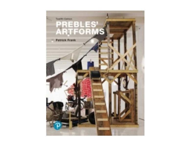 Frank Patrickprebles Artforms Introduction To The Visual Arts 12th Edition 12th Edition Frank