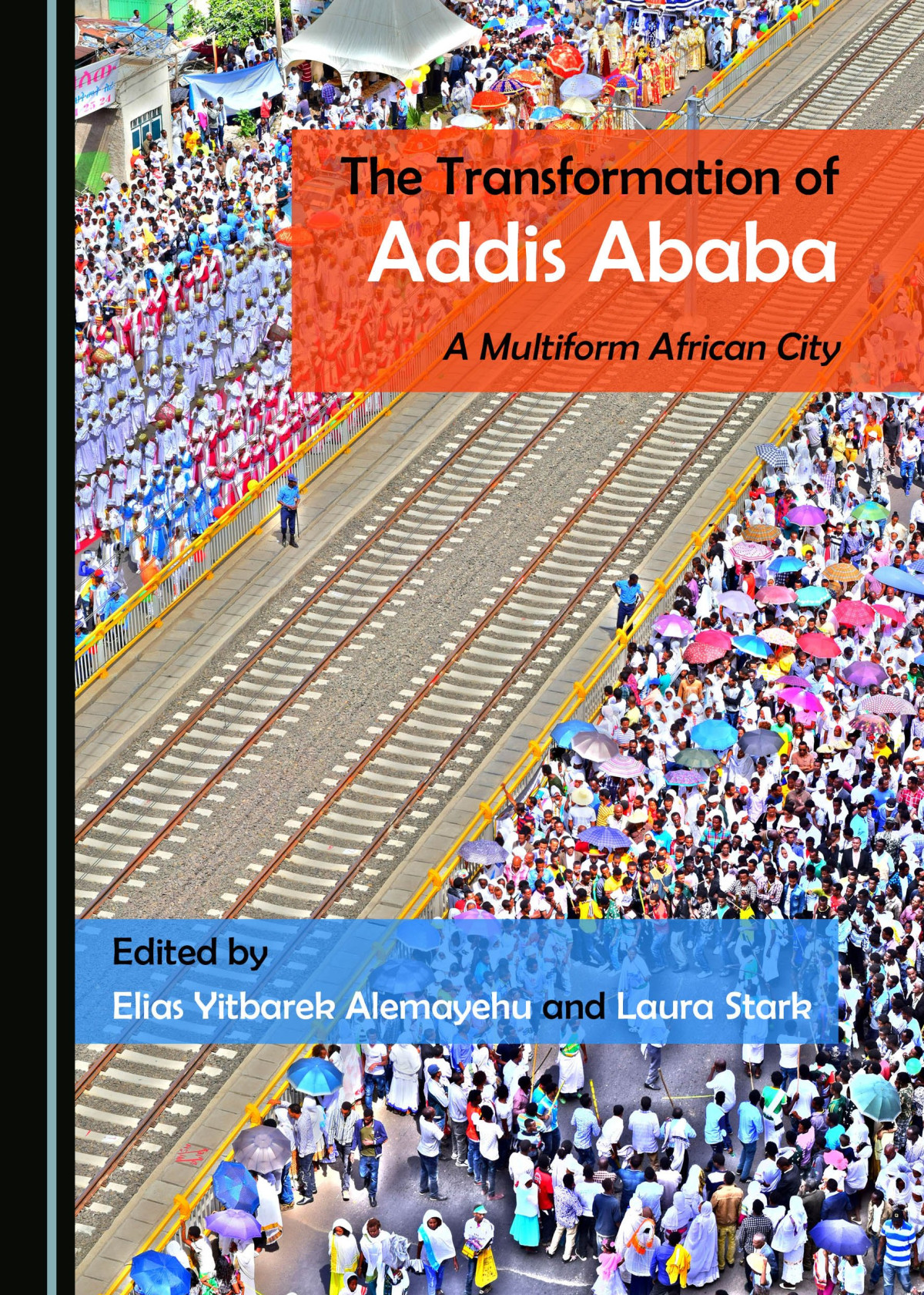Innercity Dwellers And Their Places In The Context Of Addis Ababas Urban Renewal Yonas Alemayehu Soressa Imam Mahmoud Hassen