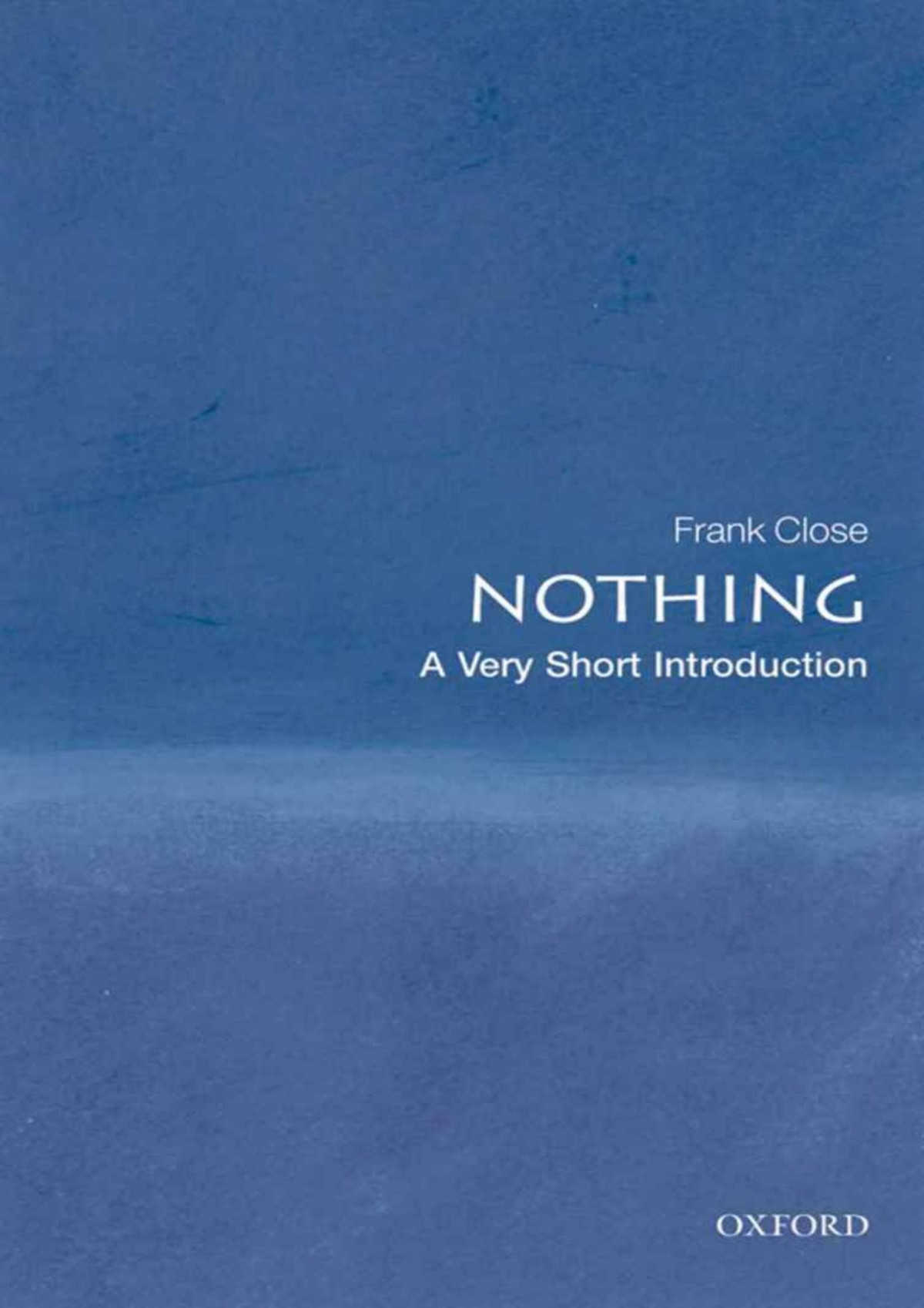 Nothing A Very Short Introduction Frank Close Ray Chase Close