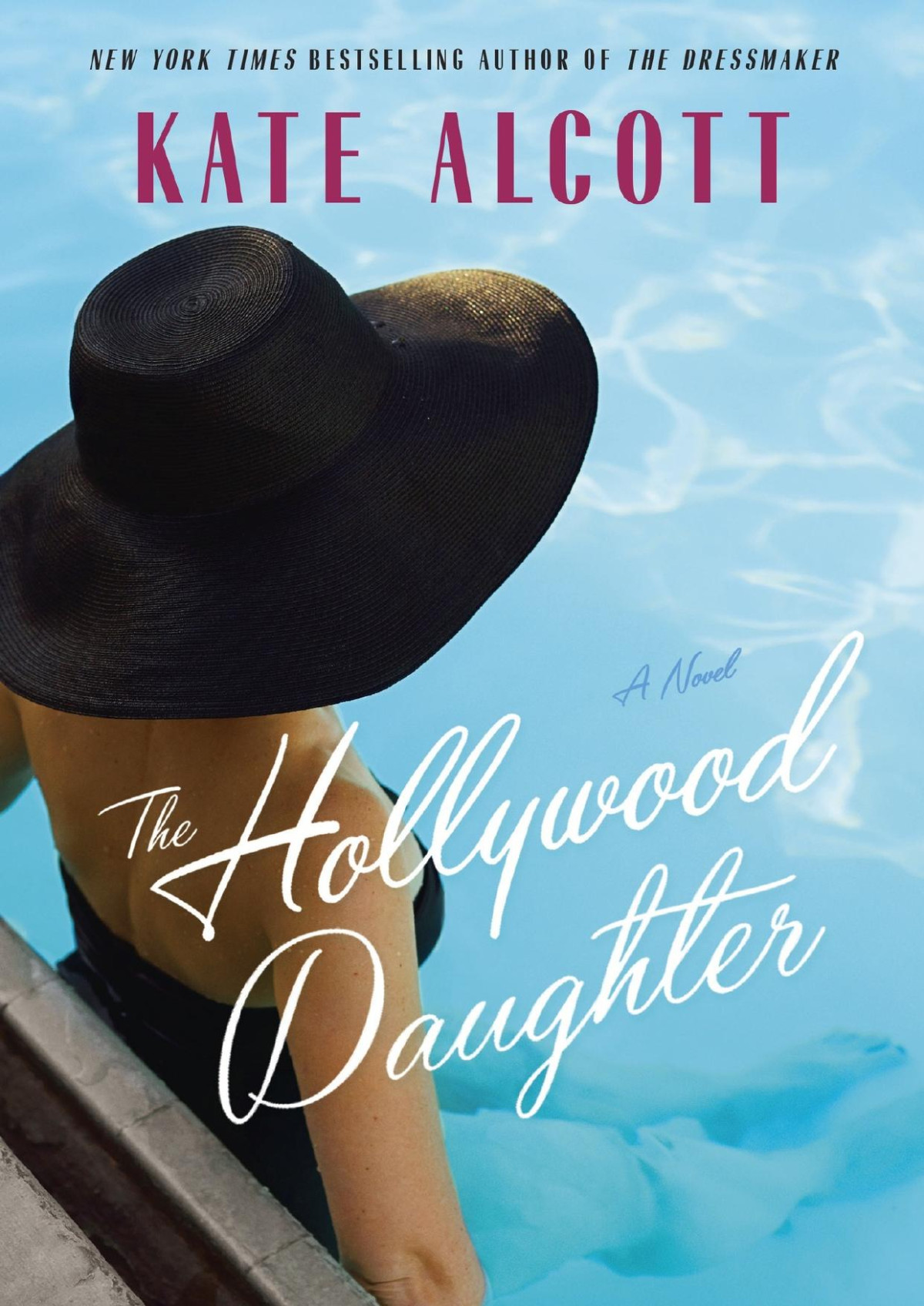 The Hollywood Daughter Kate Alcott Alcott Kate
