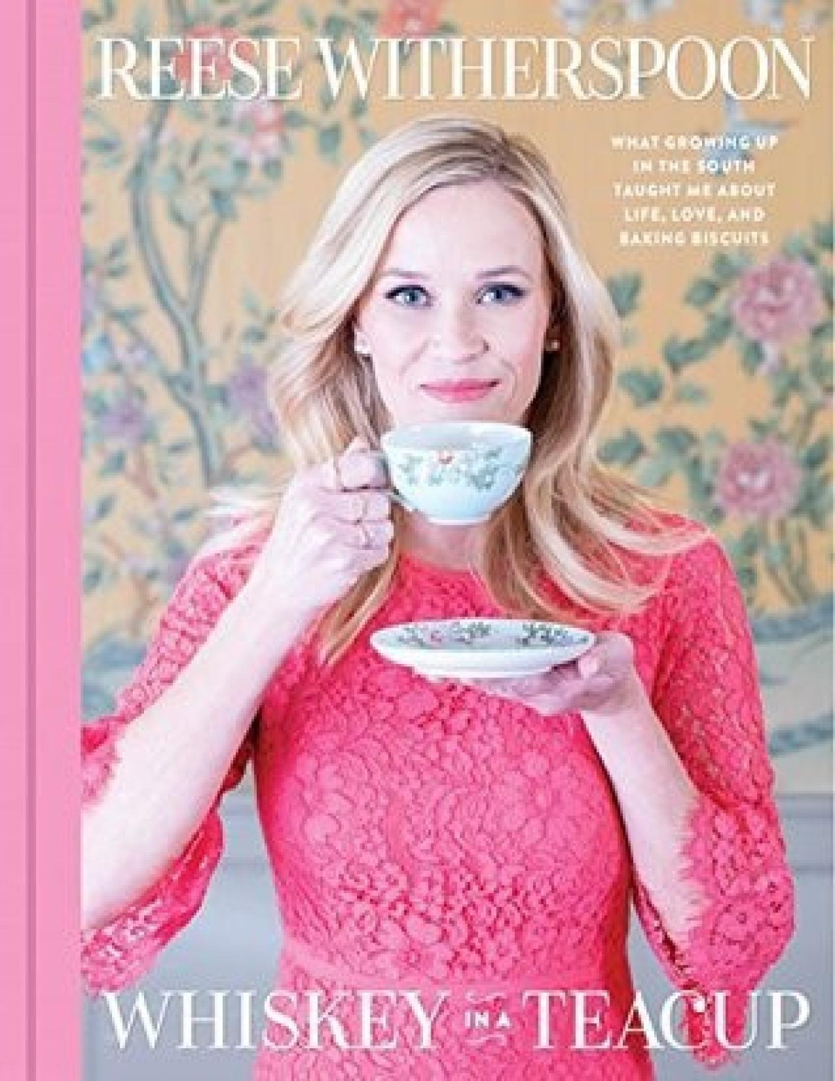 Whiskey In A Teacup Reese Witherspoon Reese Witherspoon