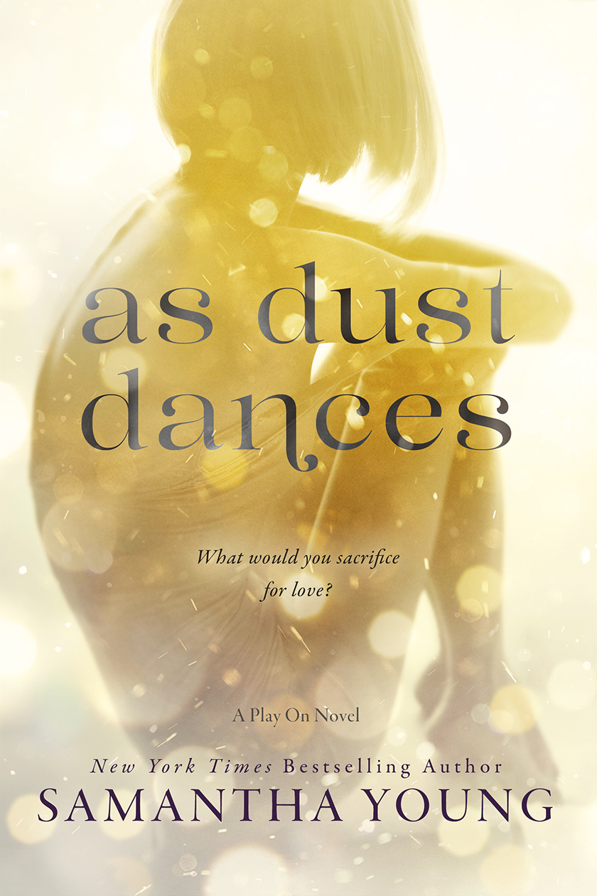 As Dust Dances Samantha Young Young Samantha