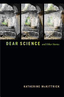 Dear Science And Other Stories Mckittrick Katherine