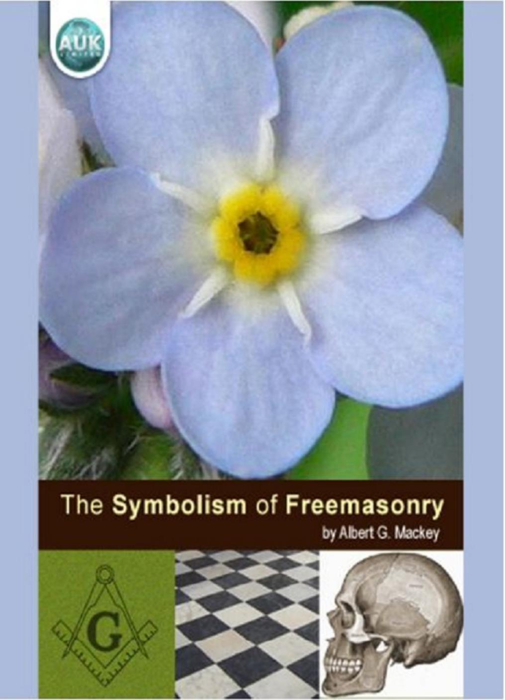 The Symbolism Of Freemasonry Albert G Mackey 1st F3thinker