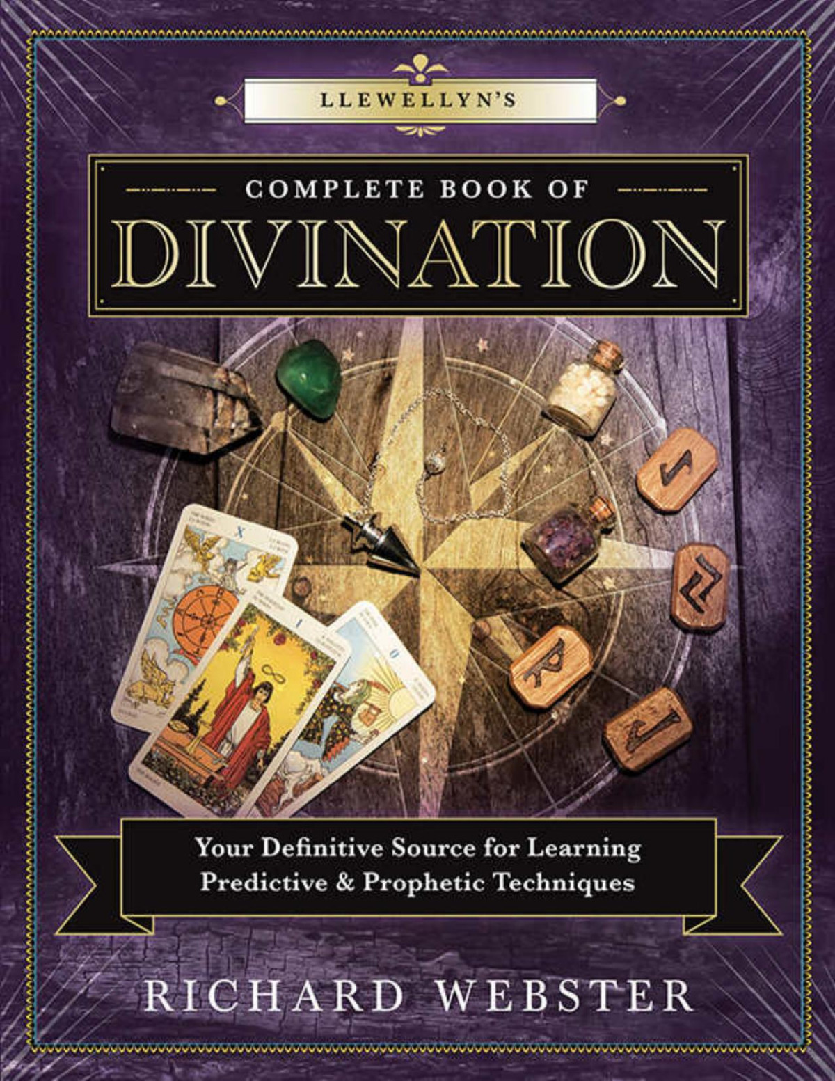 Llewellyns Complete Book Of Divination Llewellyns Complete Book Series Richard Webster