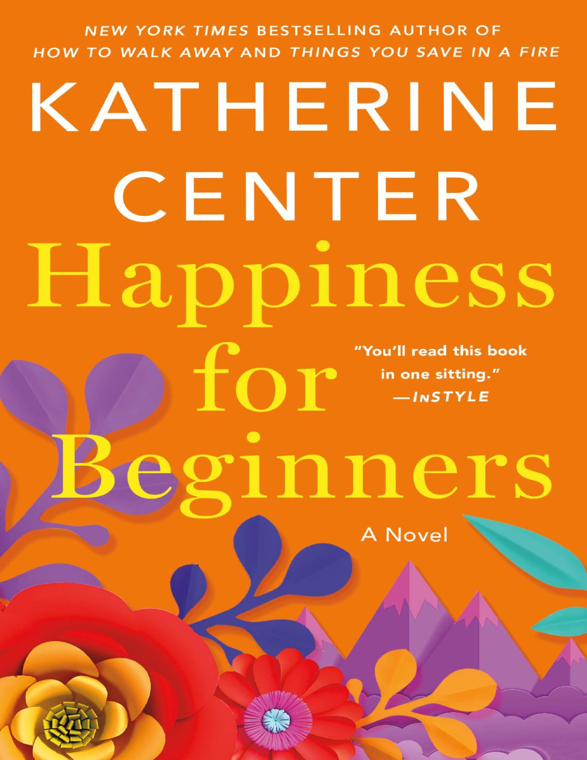 Happiness For Beginners A Novel Katherine Center