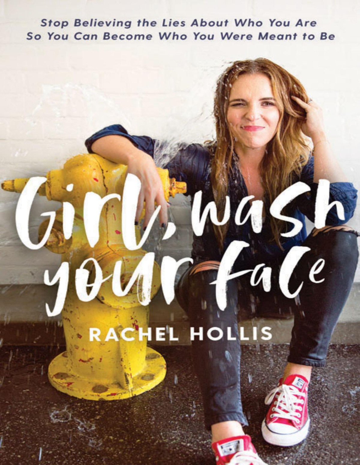 Girl Wash Your Face Rachel Hollis