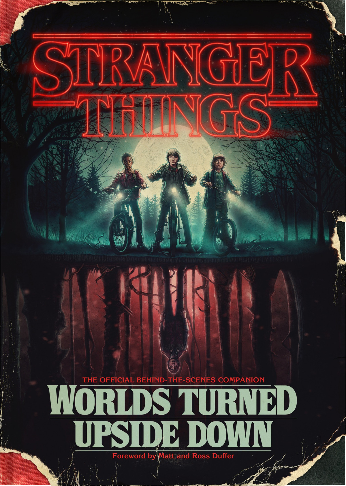 Stranger Things Worlds Turned Upside Down The Official Behindthescenes Companion 1st Edition Gina Mcintyre