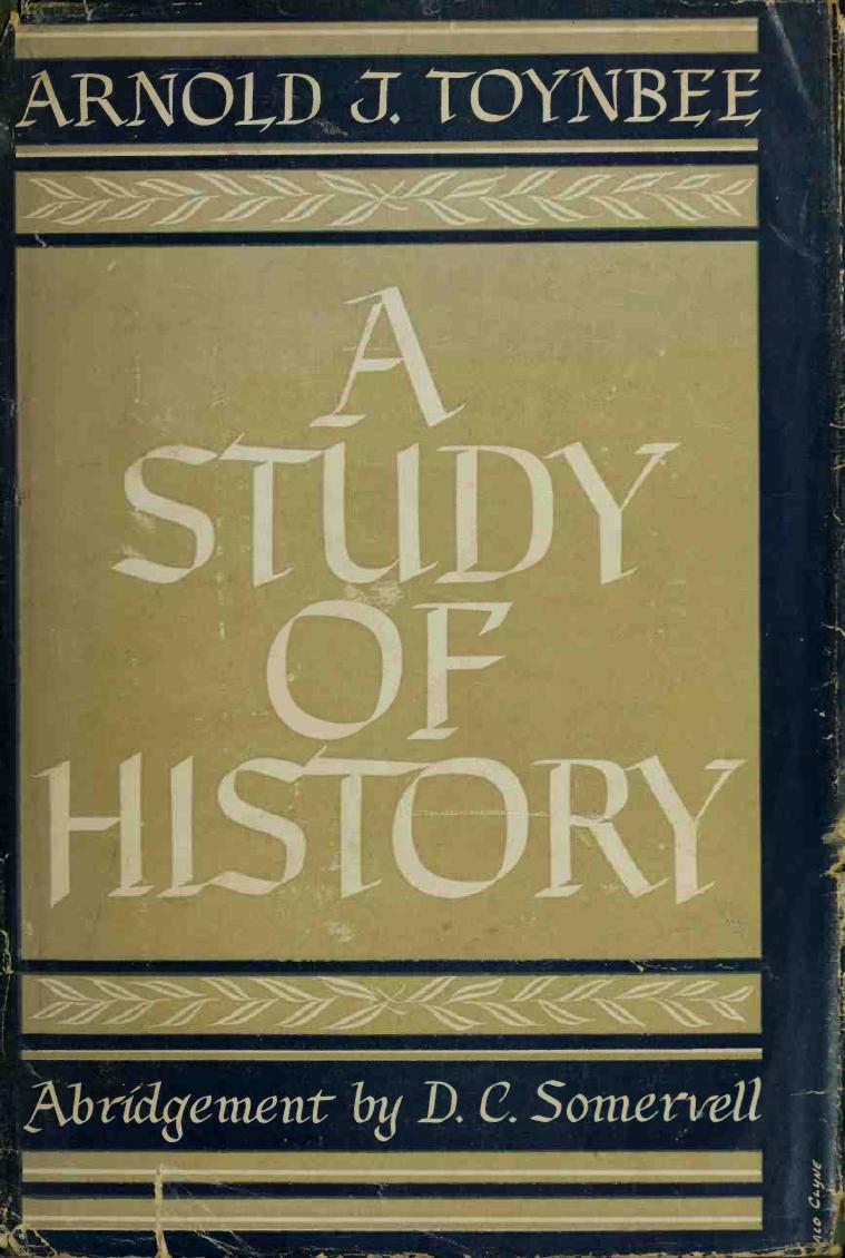 A Study Of History Abridgement Toynbee Arnold 18891975