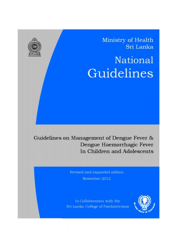 National Guidelines On Management Of Dengue Fever And Dengue Haemorrhagic Fever In Children And Adolescents Ministry Of Health Sri Lanka
