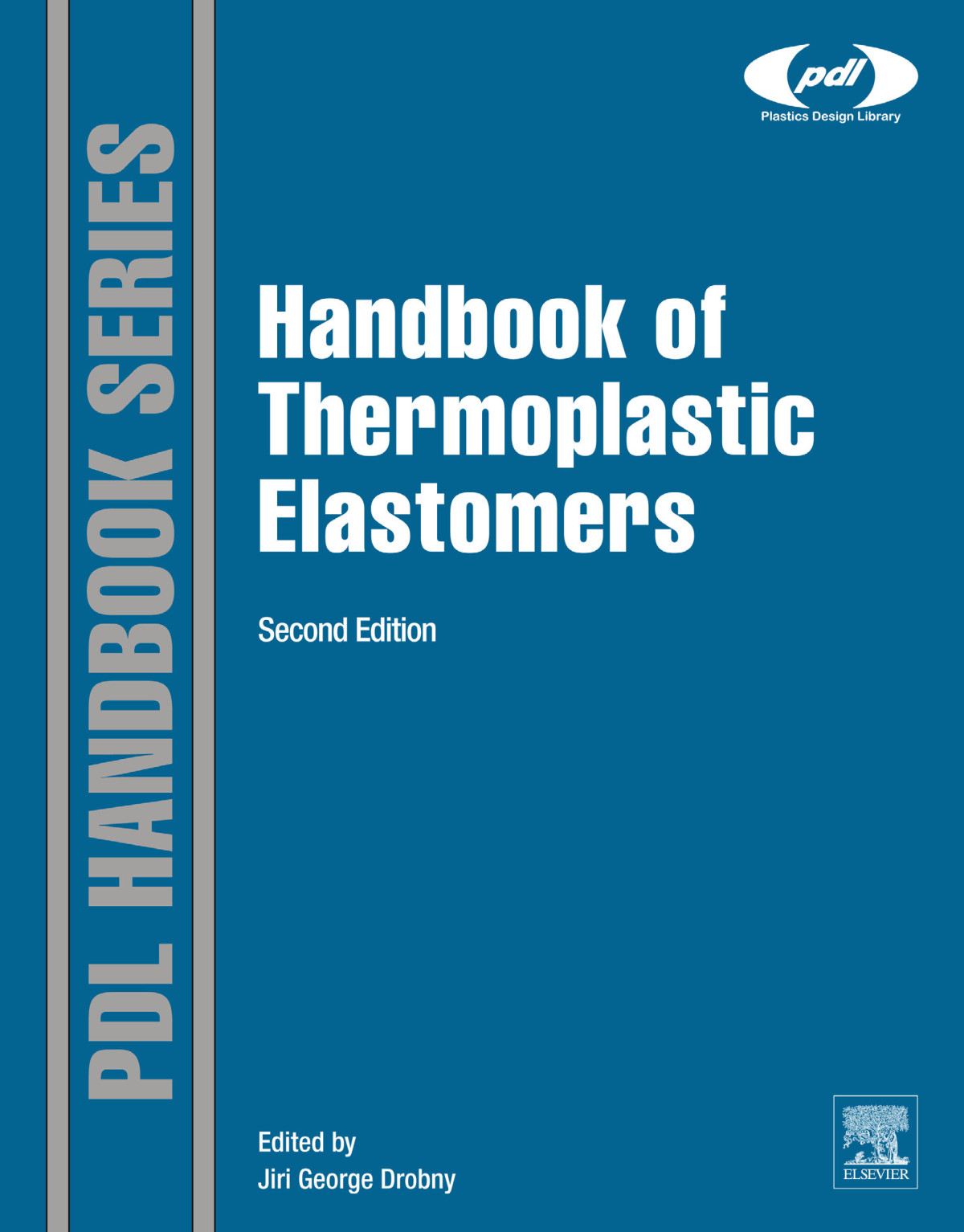 Handbook Of Thermoplastic Elastomers Second Edition2014 2nd Edition Jiri George Drobny