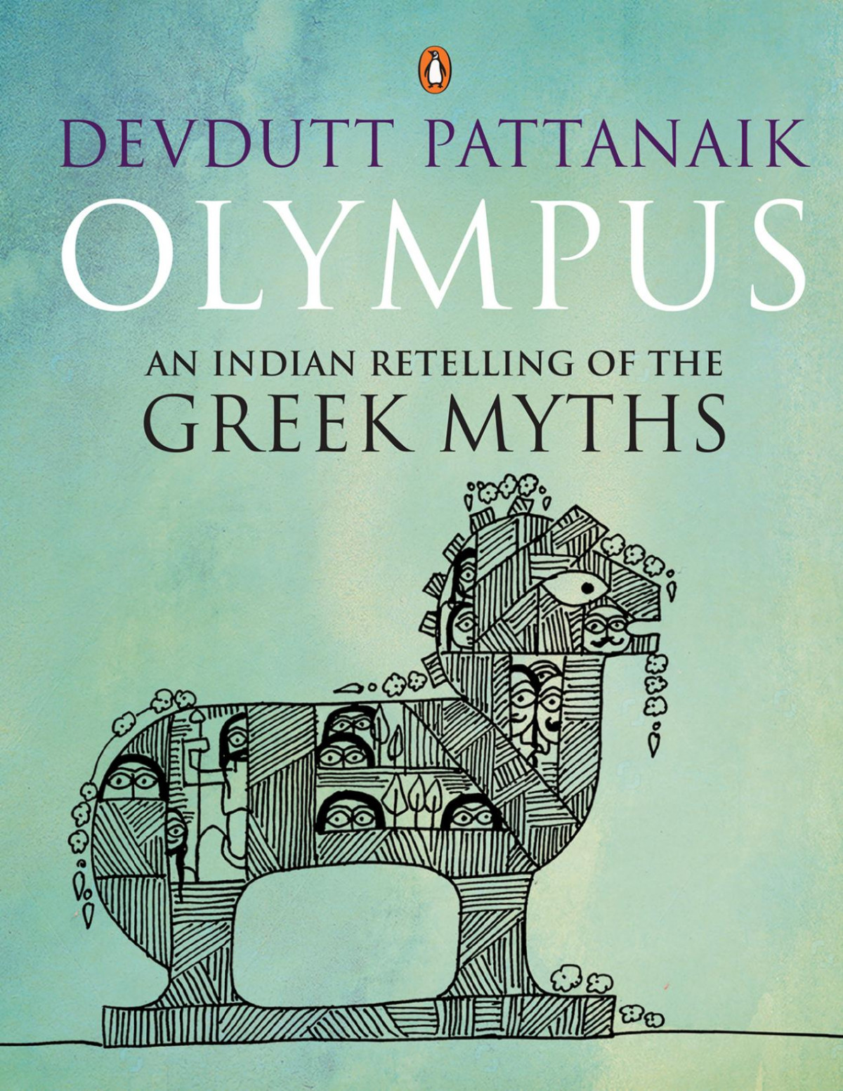 Olympus An Indian Retelling Of The Greek Myths Devdutt Pattanaik Pattanaik
