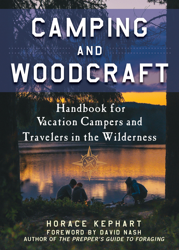 Camping And Woodcraft Horace Kephart