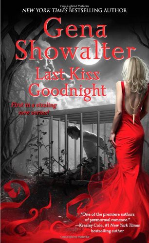 Last Kiss Goodnight Gena Showalter Showalter Gena