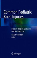 Common Pediatric Knee Injuries Best Practices In Evaluation And Management Nailah Coleman