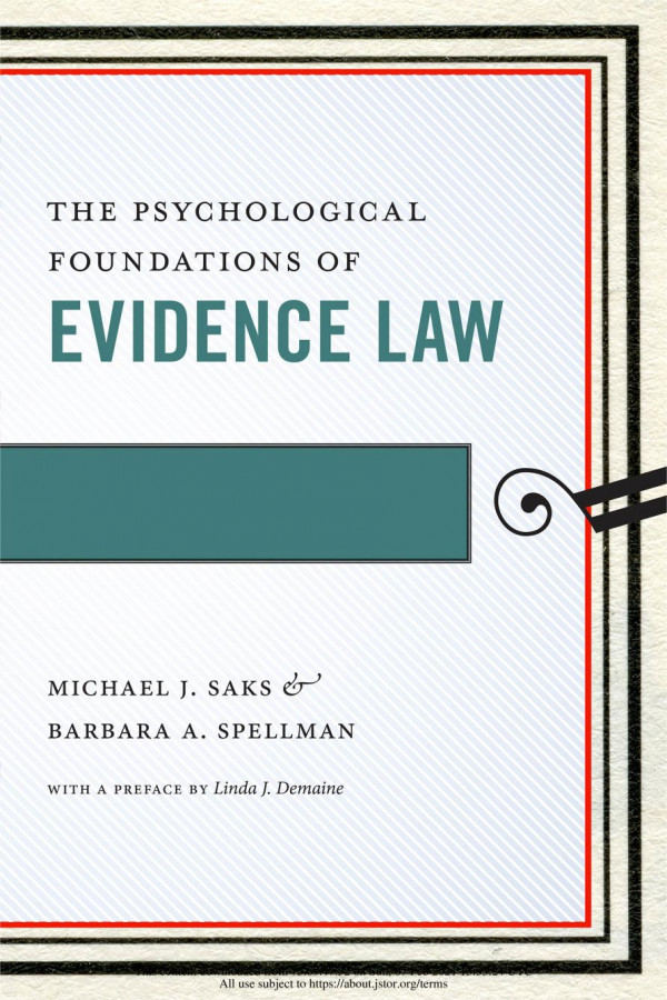 The Psychological Foundations Of Evidence Law Michael J Saks
